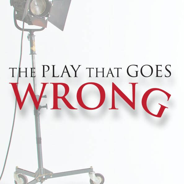 Last chance to see The Play That Goes Wrong